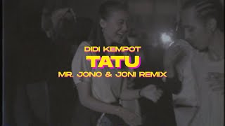 TATU - DIDI KEMPOT ( Mr. Jono & Joni REMIX )