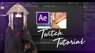 Twitch Amv Tutorial For After Effects
