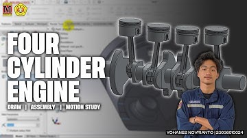 Video Tutorial Solidwork Four Cylinder Engine Proyek UTS CAD CAM