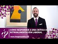 Cómo responder a una crítica o retroalimentación laboral - Alvaro Gordoa - Colegio de Imagen Pública