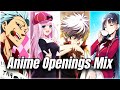 Best anime openings mix 2 full songs