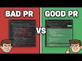 Your PR Is Bad - Fix it | Good PR: What Reviewers Actually Want