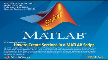Session 8: sheet 1: How to Create Sections in a MATLAB Script: MATLAB
