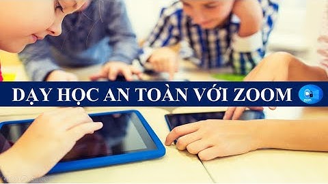 Hướng dẫn dạy học bảo mật với Zoom (Kênh Teacher Than Hai)
