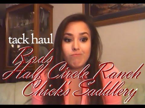 Tack Haul/Unboxing (Rods, Half Circle Ranch, Chicks Saddlery)