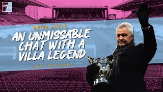 BRIAN LITTLE WALKS ON WATER | An unmissable chat with an Aston Villa legend