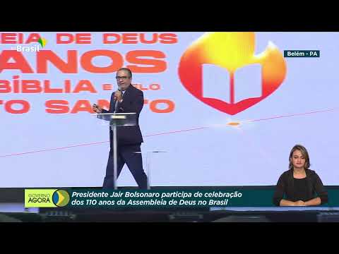 #AoVivo: Presidente Jair Bolsonaro participa da comemoração dos 110 anos da Assembleia de Deus no Br