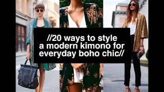 //20 WAYS TO STYLE A MODERN KIMONO FOR EVERYDAY BOHO CHIC//