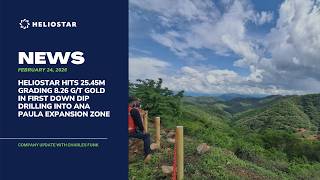 News: Heliostar Hits 25.45m @ 8.26 g/t Gold in First Down Dip Drilling into Ana Paula Expansion Zone