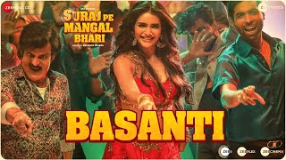 Basanti - Suraj Pe Mangal Bhari Diljit Manoj Fatima Karishmajaved-Mohsin, Payal D & Danish S