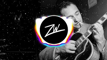 Django Reinhardt - Minor Swing (Electro Swing Remix)