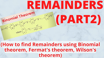 Remainders (Part2) | Binomial Theorem | Fermat