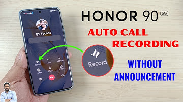 Honor 90 5G : Enable Auto Call Recording Without Announcement