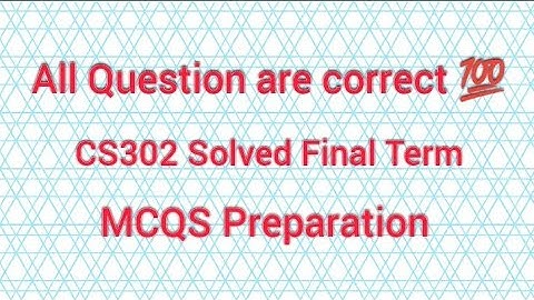 CS302 Final Solved Mcqs Preparation | CS302    Final Term Solved Mcqs | #cs302 #hamidinformatics