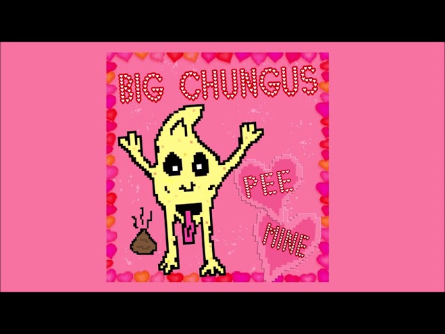 Watch Big Chungus - "Pee Mine" (2022, full EP) on YouTube