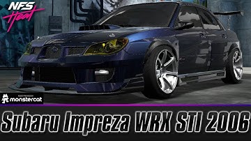 Need For Speed Heat Studio: Subaru Impreza WRX STI 2006 Customization | FINAL CONTAINER
