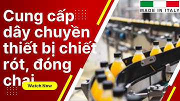 Cung cấp thiết bị chiết rót đóng chai tự động - Kim Nguyễn Corporation
