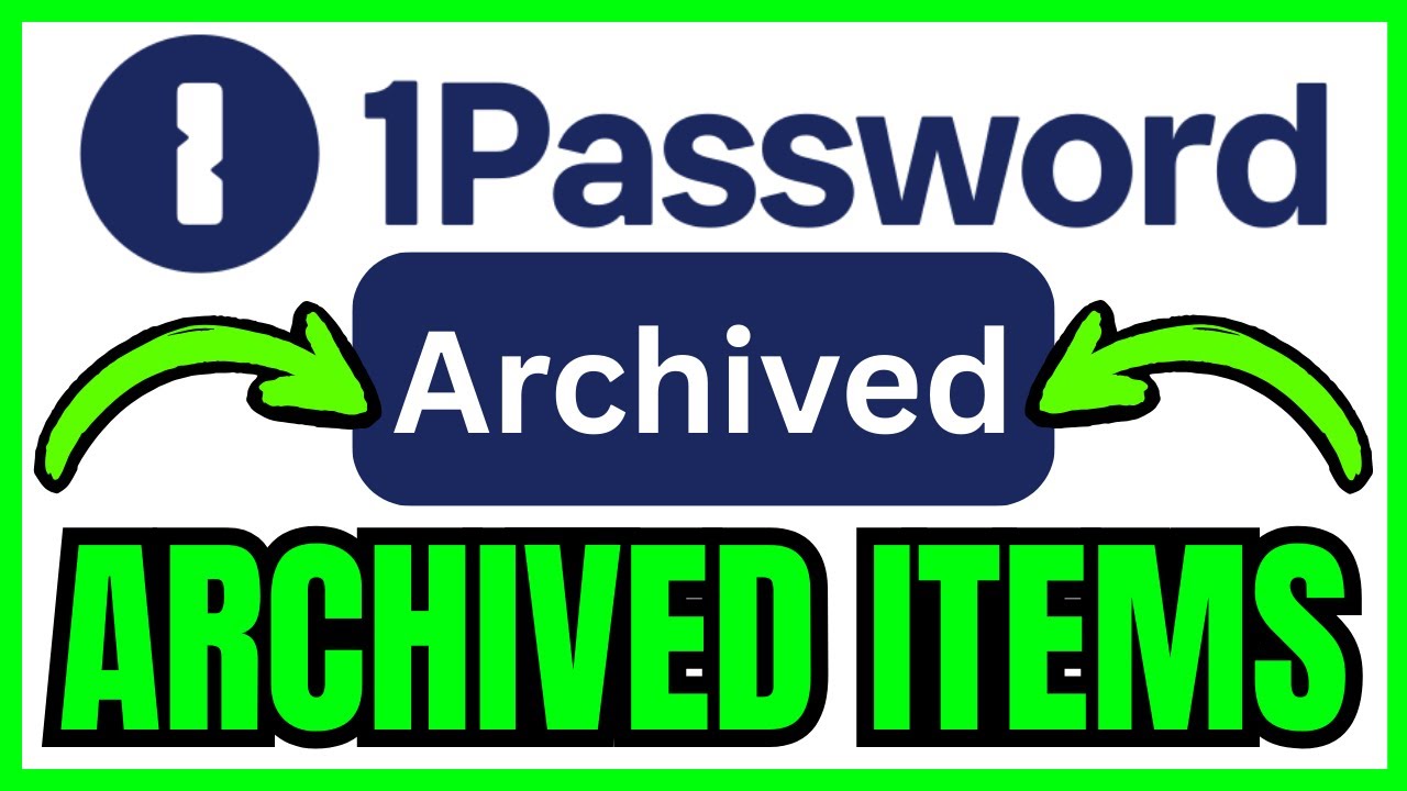 How To VIEW ARCHIVED ITEMS In 1Password (QUICK & EASY) 2026