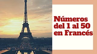 Aprende los Números del 1 al 50 en Francés