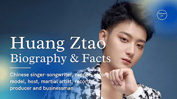 Huang Zitao II ZTAO Biography, Facts