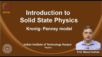 noc19-ph02 Lecture 63-Kronig- Penney model