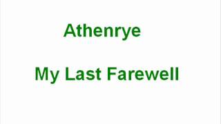 Athenyre - My Last Farewell .
