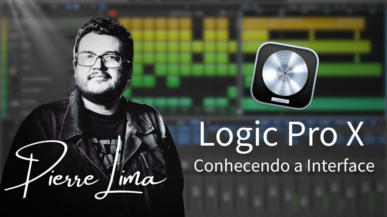 Logic Pro X com Mentor Pierre Lima #01 - Conhecendo a Interface.
