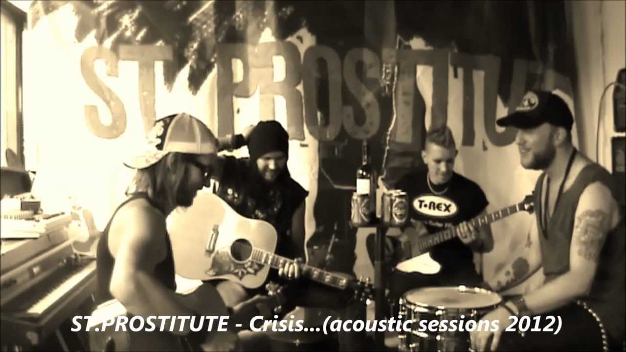 St. Prostitute: "Crisis" Acoustic version 2012