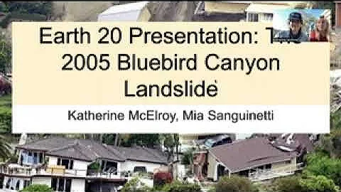 Earth 20 Final Project: Bluebird Canyon Landslide