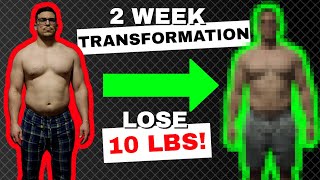 2 Week Transformation - Lose 10 Lbs In Just 14 Days!