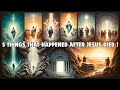 5 THINGS THAT HAPPENED AFTER JESUS DIED !
