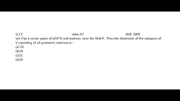 IIT JAM MATHEMATICS | Linear Algebra | Example on dimension | VIDEO 87