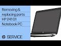 Removing and replacing parts | HP 241 G1 Notebook PC | HP computer service