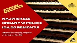 Organy katedry wrocławskiej idą do remontu - Organiści po godzinach