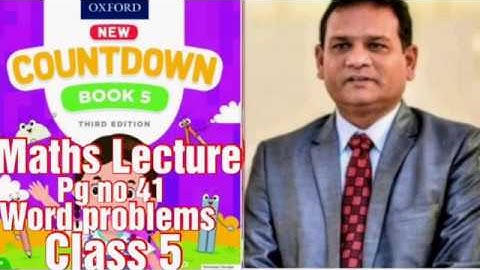 Countdown book 5, class 5, PG NO 41 word problems solved with Explanation ( CAL PAK ).