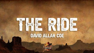 David Allan Coe - The Ride (Lyrics)