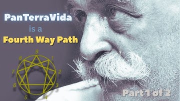 PanTerraVida is a Fourth Way Path - Part 1 of 2