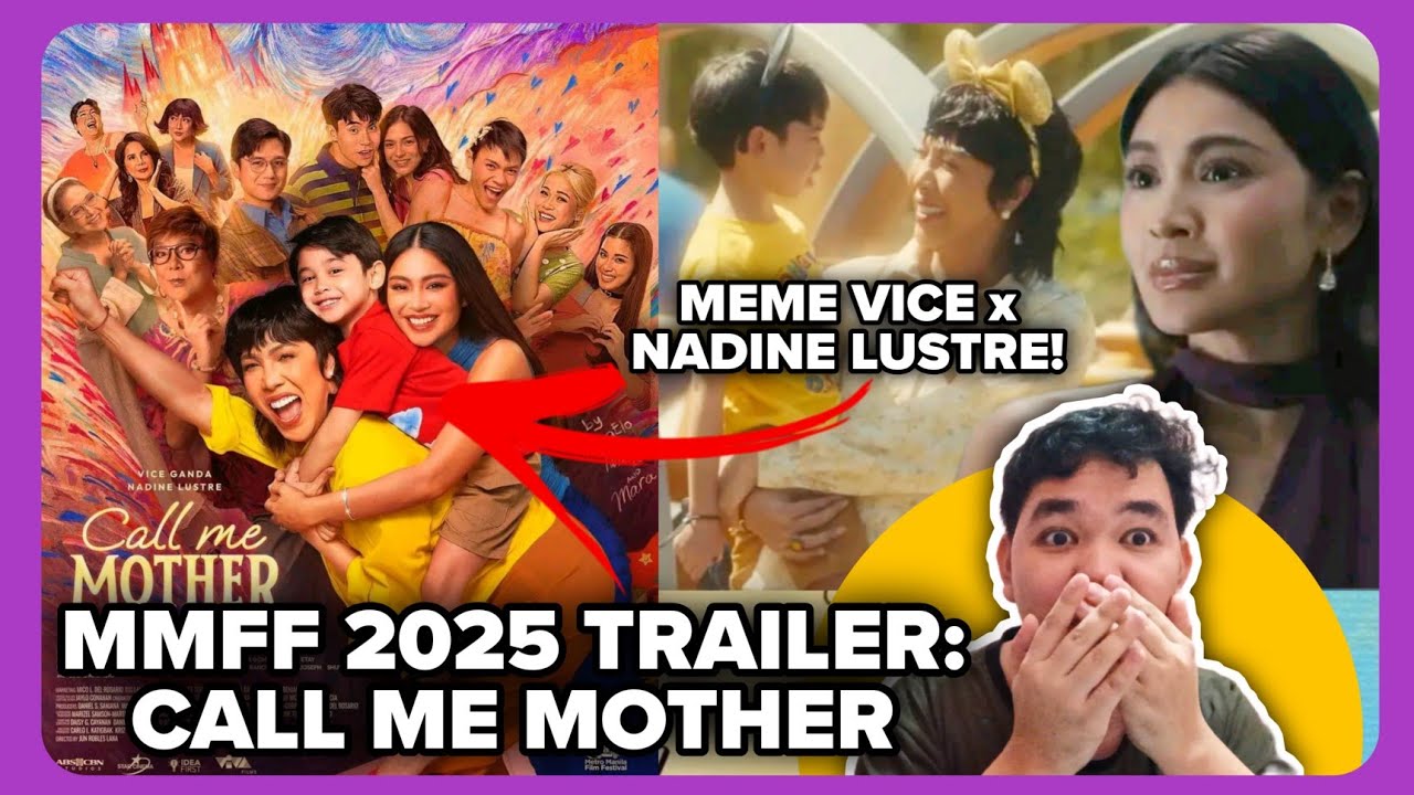 MMFF 2025: ‘Call Me Mother’ Honest Trailer Reaction — Vice Ganda x Nadine Lustre | Sij Ramos Reacts