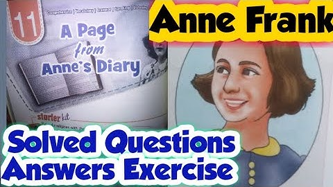 Solved Answers & Exercise || A PAGE FROM ANNE FRANK