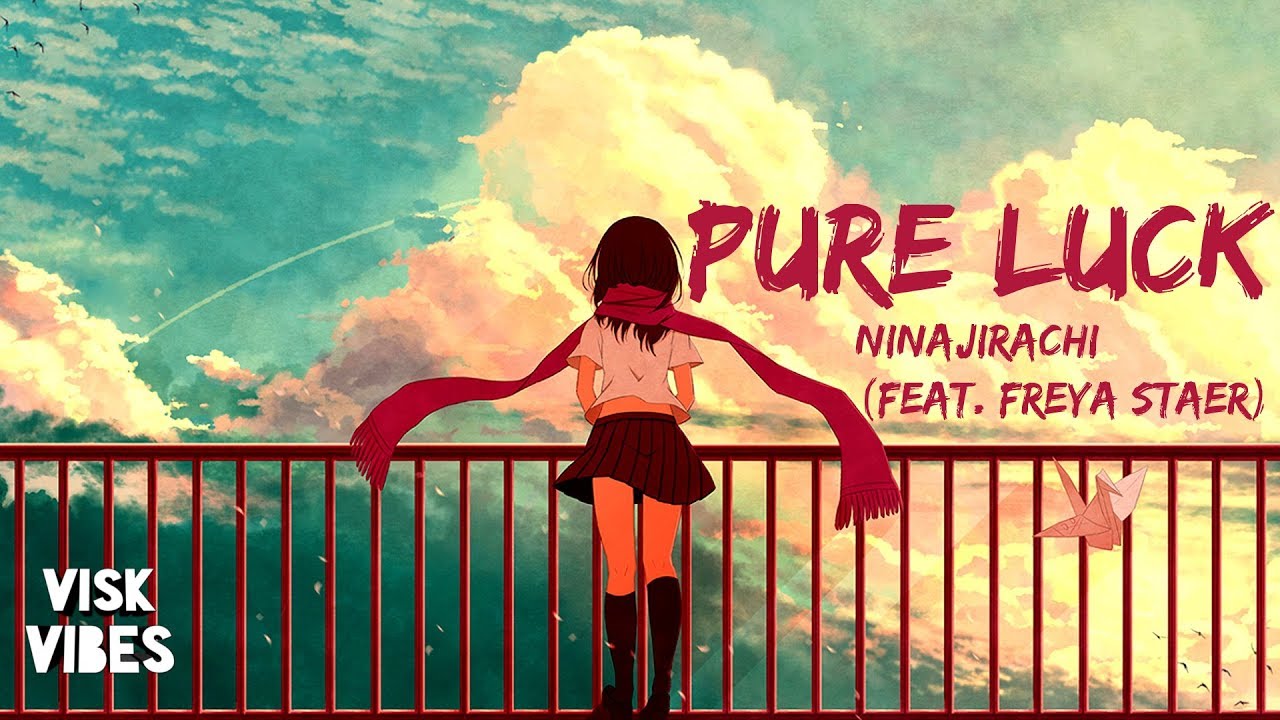 Ninajirachi - Pure Luck (feat. Freya Staer) (lyrics)