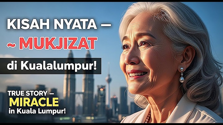 "MALAIKAT Turun di Kuala Lumpur 👼 | Kesembuhan Ibu Elina yang Menggugah Iman"