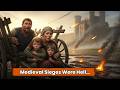 Medieval Sieges Were Hell But Peasants Suffered The Most 