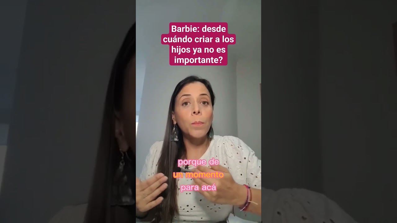 Barbie es una excelente película pero, me deja un sin sabor sobre el mensaje de la familia