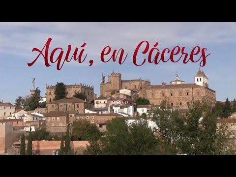 AQUÍ, EN CÁCERES