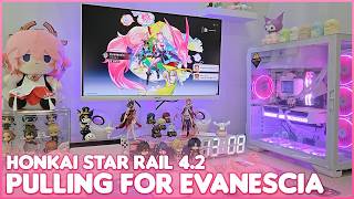 ♡ Pulling for E1S1 Evanescia ♡ Honkai Star Rail 4.2 cozy gaming on PC Net Worth