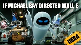 If Michael Bay directed WALL·E