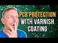PCB Varnish Conformal Coating &amp; Moisture Protection.