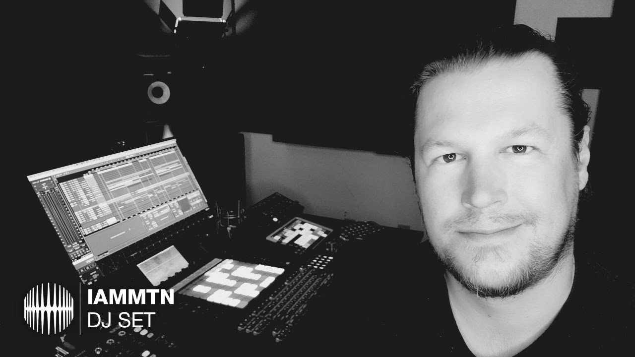 IamMTN | DJ SET
