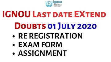 Ignou Update | Ignou Re registration 2020 last date | ignou assignment | Exam form last date Update