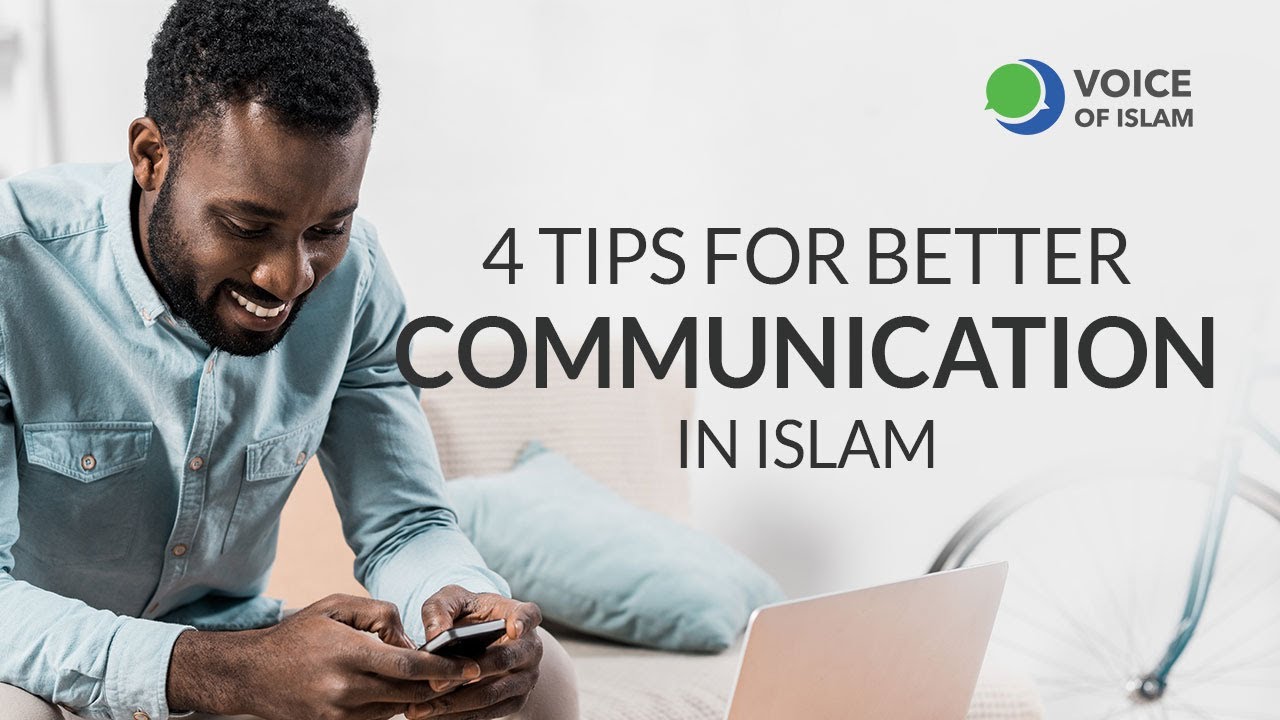 4 Tips for Better Communication in Islam